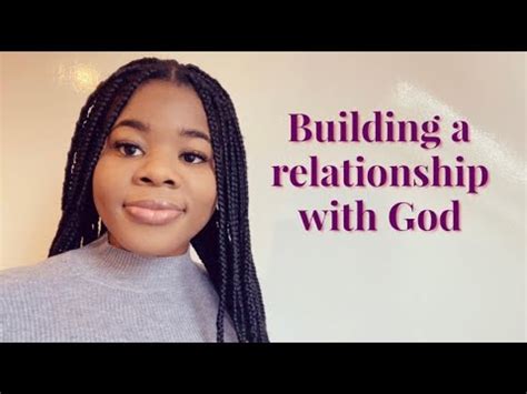 Someone requested this video via instagram and i thought it was an amazing idea! How to build a relationship with God - YouTube