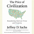 The Price of Civilization by Jeffrey D. Sachs | Penguin Random House Audio