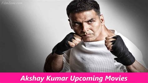 Akshay Kumar Upcoming Movies New Movie 2021 2022 List