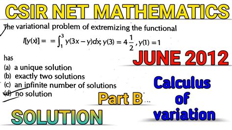 Csir Net Mathematics June 2012 Calculus Of Variation Part B