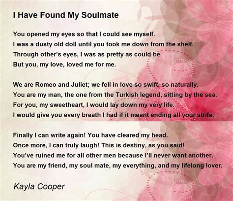 I Have Found My Soulmate I Have Found My Soulmate Poem By Kayla Cooper