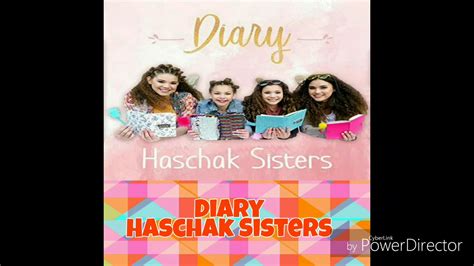 Haschak Sisters Diary Lyrics Youtube