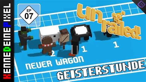 Unrailed Deutsch 07 Geisterstunde 4 Player Gameplay German Lets Play