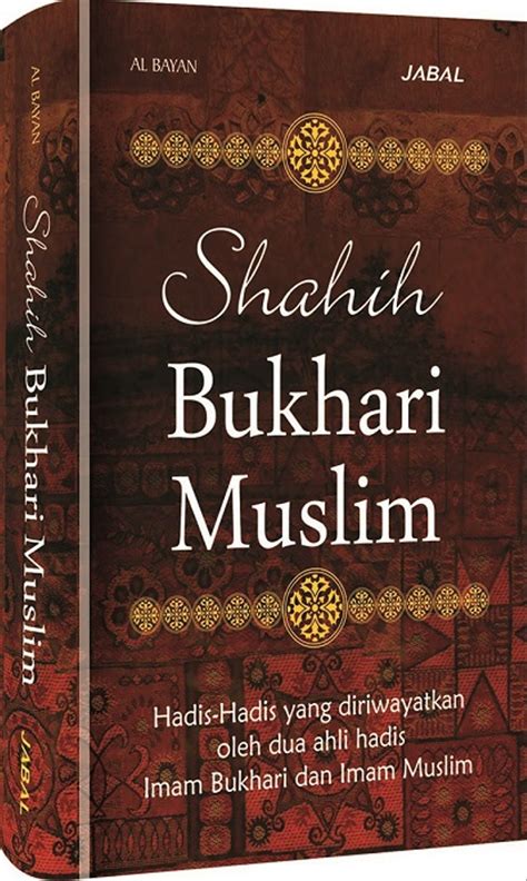 Buku Hadis Riwayat Muslim Malaysia Mereka Mengikuti Mazhab Imam Syafiie