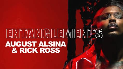 August Alsina And Rick Ross Entanglements Audio Youtube