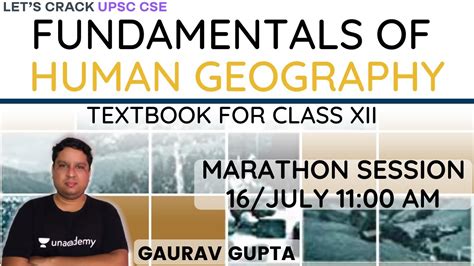 Class Ncert Fundamentals Of Human Geography Marathon Session Gaurav Gupta Youtube