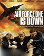 Air Force One is Down - Pelicula :: CINeol