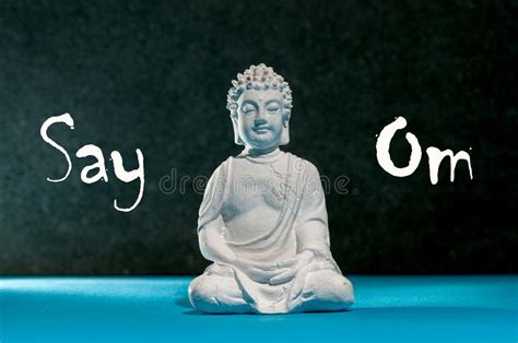 Say Om Little Buddha Statue Meditation Zen And Relax Yoga Concept