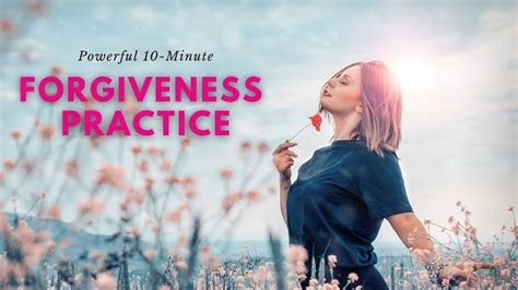 Powerful 10 Minute Forgiveness Practice Youtube