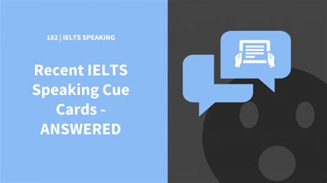 Cue Cards For Ielts Speaking With Answers Ieltspodcast