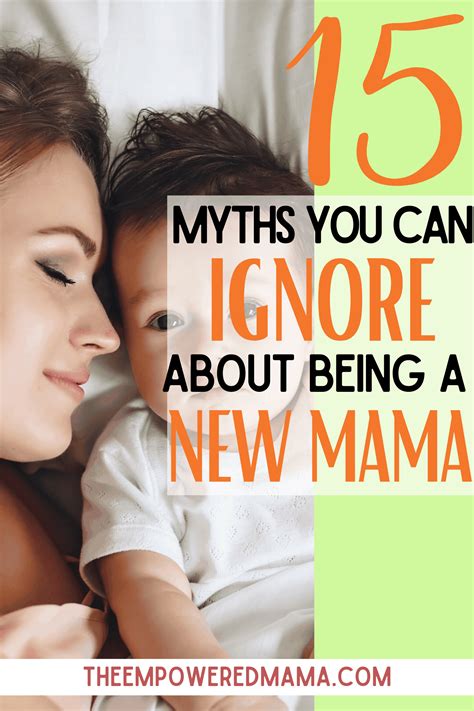 15 Myths You Can Ignore About Being A New Mama The Empowered Mama