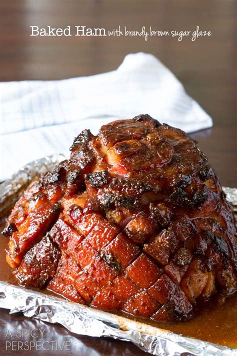 Baked Ham With Brown Sugar Ham Glaze A Spicy Perspective Baked Ham