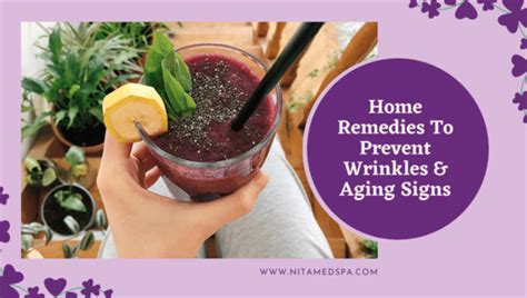 Best Home Remedies To Prevent Wrinkles And Aging Signs Nita Med Spa