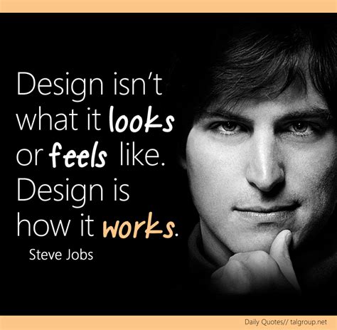 career lesson design isn t what it looks or feels like design is how it works quote