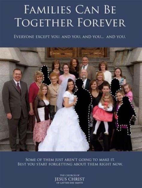 Families Can Be Together Forever Some Of Them Just Arent Going To