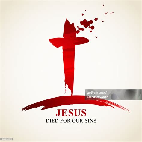 Jesus Died For Our Sins High Res Vector Graphic Getty Images