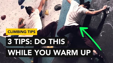 Rock Climbing Tips How To Improve Your Technique During Your Warm Up
