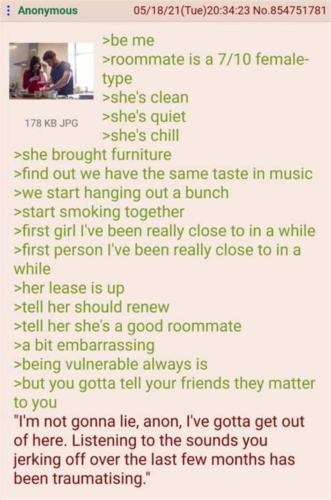 Anon Has A Female Roommate R Greentext Greentext Stories Know