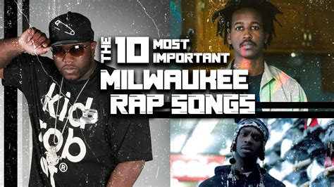 The 10 Most Important Songs In Milwaukee Rap History