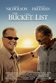 The Bucket List Movie Poster (#1 of 2) - IMP Awards
