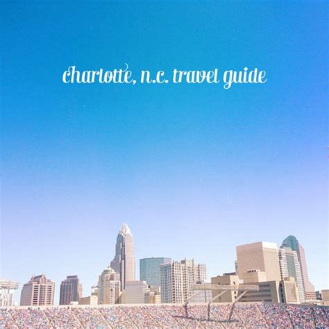 Charlotte Travel Guide Feast West
