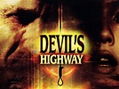 Devil's Highway Pictures - Rotten Tomatoes
