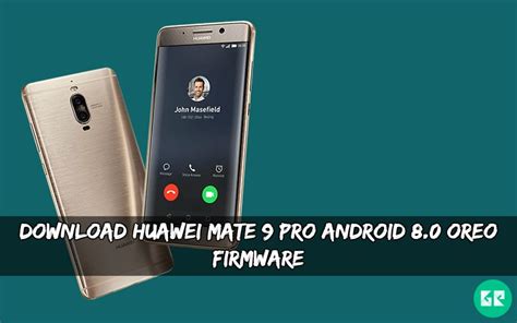 Download Huawei Mate 9 Pro Android 80 Oreo Firmware