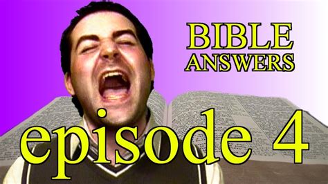 Bible Answers Episode 4 Youtube
