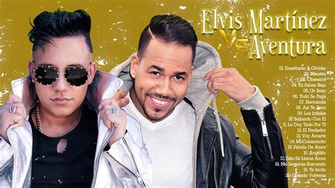 Mix Grandes Canciones De Elvis Mart Nez Y Aventura Lo Mejor