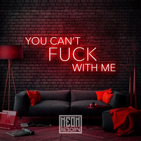 You Cant Fuck With Me Led Neon Sign Wall Decor Led Etsy