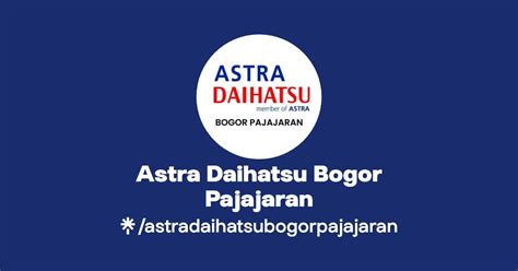 Astra Daihatsu Bogor Pajajaran Instagram Facebook Linktree