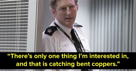 Just 14 Wonderful Lines Of Dialogue From Ted In Line Of Duty