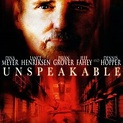 Unspeakable - Rotten Tomatoes