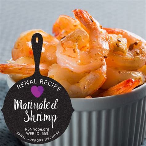 As the kidneys become less effective at filtering patients with prolonged high phosphate level are also at a higher risk of cardiovascular death due to the hardening of the blood vessels (vascular calcification). Marinated Shrimp | Low potassium recipes, Kidney friendly ...