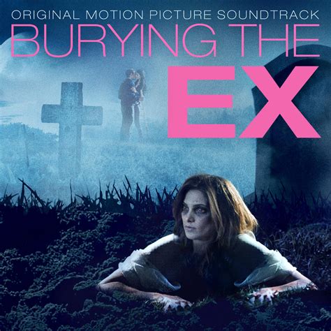 Моя девушка зомби музыка из фильма Burying The Ex Original Motion