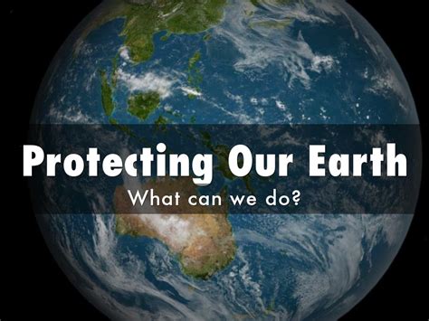 Protecting Our Earth By Dferra