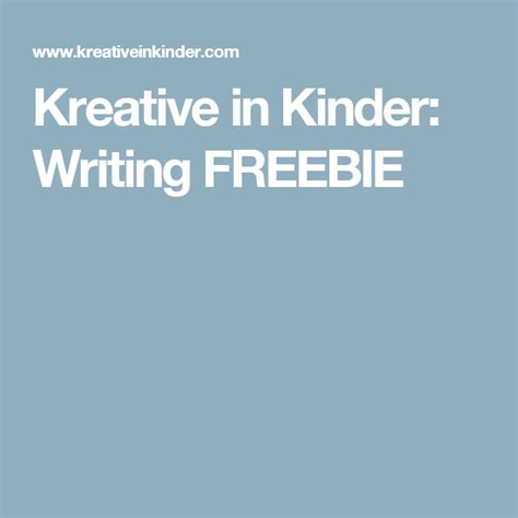 Kreative In Kinder Writing Freebie Writer Workshop Writer Kinder