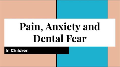 Dental Fear and Anxiety in Children - YouTube