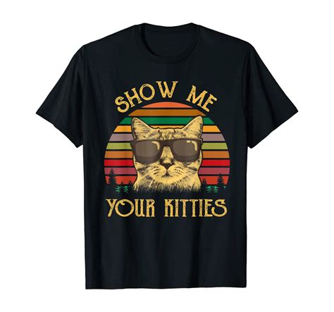 Show Me Your Kitties Kitten Cat Lover Vintage Retro Ts T Shirt 2