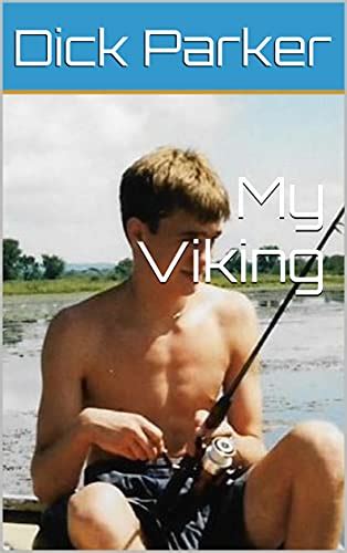 My Viking Ebook Parker Dick Uk Kindle Store