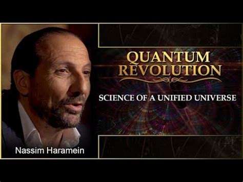 Nassim Haramein’s Quantum Revolution Science Of A Unified Universe Nexus Newsfeed