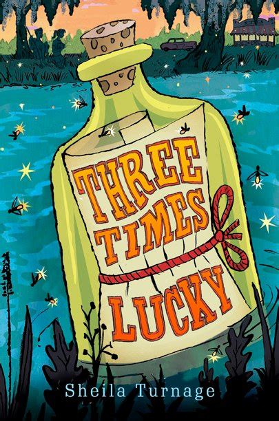 Three Times Lucky By Sheila Turnage A Preteen Murder Mystery Wired