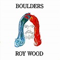 Roy Wood “Boulders” 1973 | Rising Storm Review