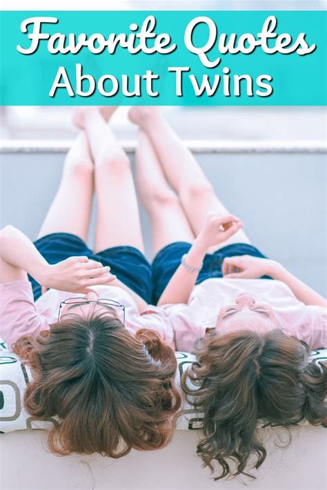 Favorite Quotes About Twins Mom On The Side Twin Baby Quotes Twin