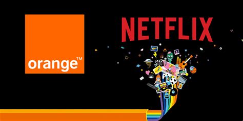 Sabonner à Netflix Avec Orange Tout Savoir Sur Les Offres