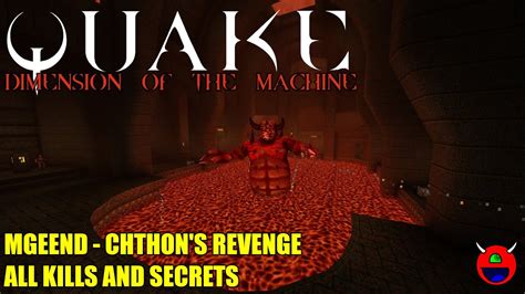 Quake Dimension Of The Machine Mgeend Chthons Revenge All Secrets