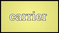 Carrier Meaning - YouTube