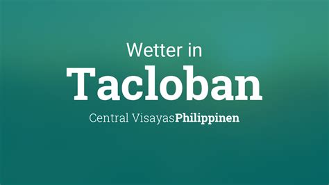 Wetter Tacloban Philippinen Heute Und Morgen