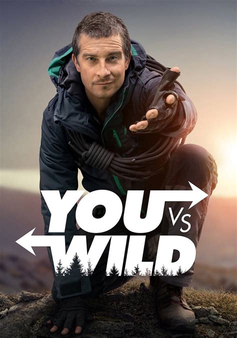 You Vs Wild Season 1 Watch Full Episodes Streaming Online