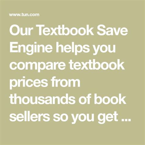 Our Textbook Save Engine Helps You Compare Textbook Prices From